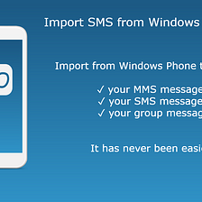 Import messages from WhatsApp — Windows Phone to Android | by Ioan  Leonardocezary Chisciuc | Medium