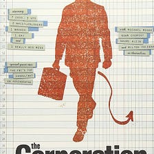 A Critical Film Response to “The Corporation” documentary