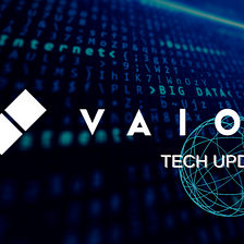VAIOT Tech Update — 20.07.2022