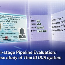 Multi-stage Pipeline Evaluation: A case study of Thai ID OCR system