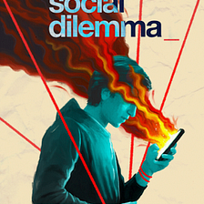 The Social Dilemma: Influencing Day to Day Society; The Good, The Bad, and The Ugly
