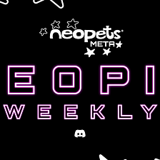 Neopia Weekly — Weeks of 19th and 26th September 2022