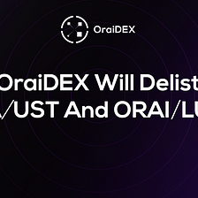 OraiDEX: Update about ORAI/UST and ORAI/LUNA Pools