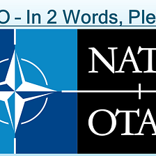 NATO — In 2 Words, Please…