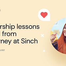 3 leadership lessons learned from my journey at Sinch