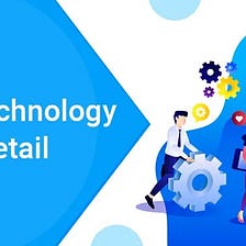 Top 10 Emerging Technology Trends for Retail Industry