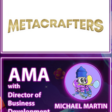 Metacrafters AMA Recap