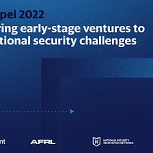 Announcing the Newest Cohort of Startups Solving National Security Challenges in New York City