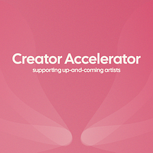 Creator Accelerator