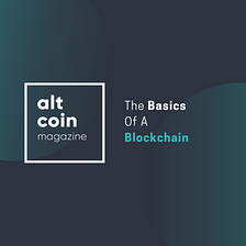 The Basics Of A Blockchain
