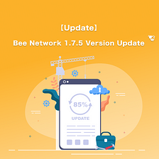 【Update】Bee Network 1.7.5 Version Update