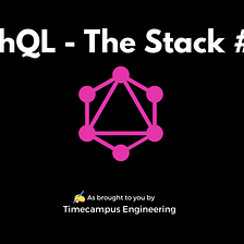 GraphQL — The Stack #2