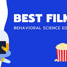 Best Films — Behavioral Design Edition