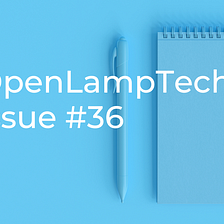Substack Repost — OpenLampTech issue #36