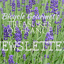 Christopher Strong Bicycle Gourmets Treasures of France Newsletter