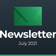 DeFi Saver Newsletter: July 2021