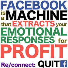 Fb is a Machine that Extracts your Emotional Responses for Profit