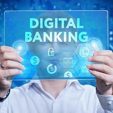 Some Specifics about Digital Banking