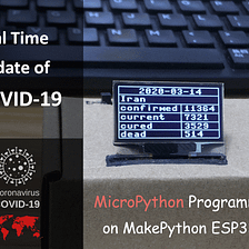 MicroPython: Update COVID-19 Data in Real-Time