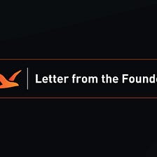 Letter from the founder