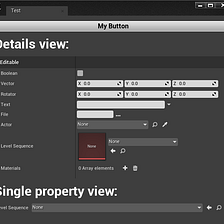 Unreal — How to use Details View and Single Property View in Editor Utility Widget
