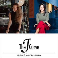 The J Curve podcast: LatAm Power Women in Tech Series