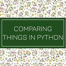 Compare Things In Python3