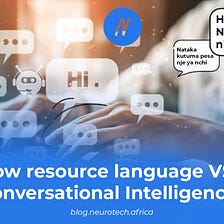 Low Resource Languages Vs Conversational Artificial Intelligence
