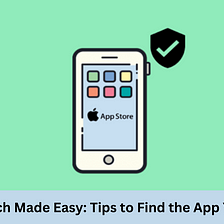 App Search Made Easy: Tips to Find the App You Need