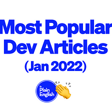 10 Most Popular Programming Articles (January 2022)