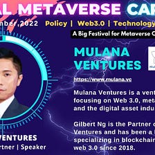Mulana Capital Gilbert Ng joins the Global Metaverse Carnival 2022 Speakers Linke-Up!