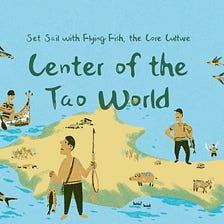 Set Sail with Flying Fish, the Core Culture | Center of the Tao World