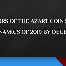 Forecast indicators of the AZART coin subject to maintaining the dynamics of 2019 by December 31…