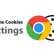 Chrome Cookie settings: How to Enable/disable cookies?
