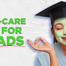 Four Self-Care Tips for 2020 Grads