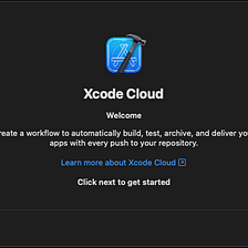 Xcode Cloud — Automating your app builds, tests and distribution