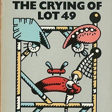 The Whying of Lot 49: first encounters with Thomas Pynchon