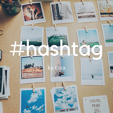 Killer Tips To Choose Best Instagram Hashtags
