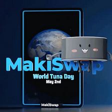 First Edition MakiSwap World Tuna Day NFT is now up for sale!