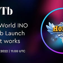 Honor World to hold INO via NFTb Launch — How it Works