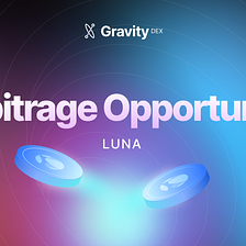 Gravity DEX Competition : An Event for Exciting Arbitrage Opportunity Soon!