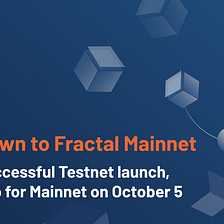 Countdown to Fractal Mainnet