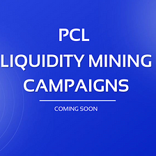 Announcing the start of PCL Liquidity Mining Program