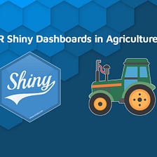 R Shiny in Agriculture — Top 5 Dashboard Examples
