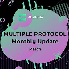 Multiple Protocol March Update