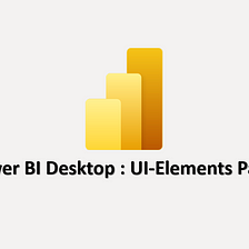 Power BI Desktop UI Elements — Part 2