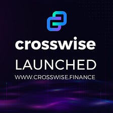 Crosswise DEX Officially Launches!