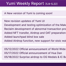 Yumi Weekly Report 4: May 9th — May 22nd