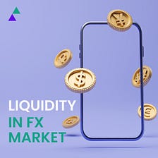 Liquidity in Forex Market Explained: Basic Terms, Affecting Factors and Top FX Brokers for…