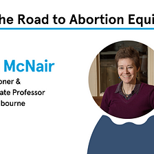 Speech by Dr Ruth McNair | The Road to Abortion Equity